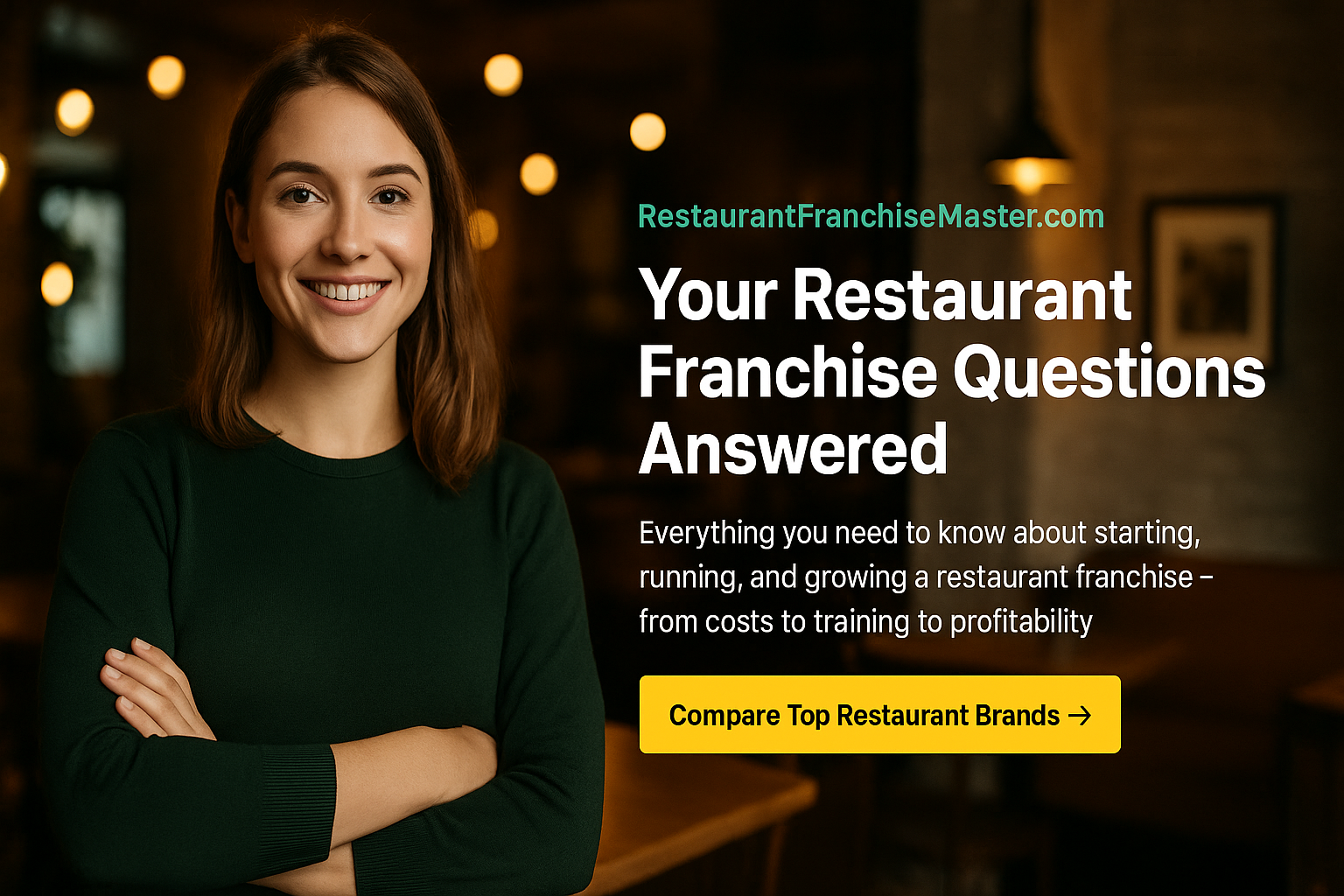 RESTAURANT FRANCHISE FAQ - Common Questions About Restaurant Franchises